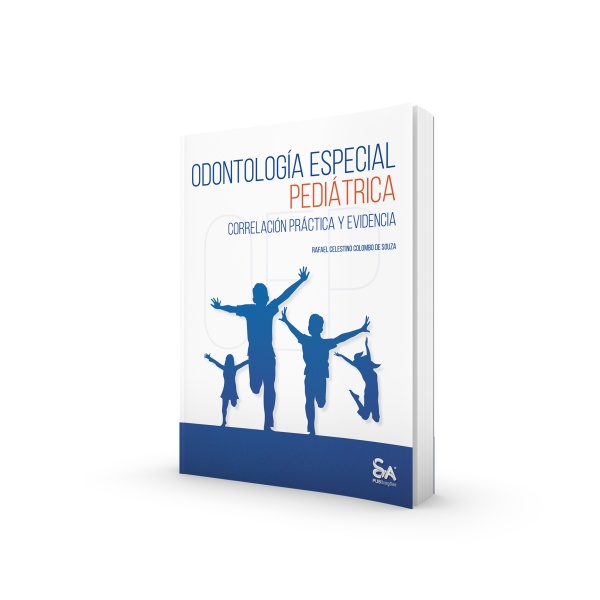 Odontología Especial Pedíatrica Correlación Práctica Y Evidencia - Edición en Español
